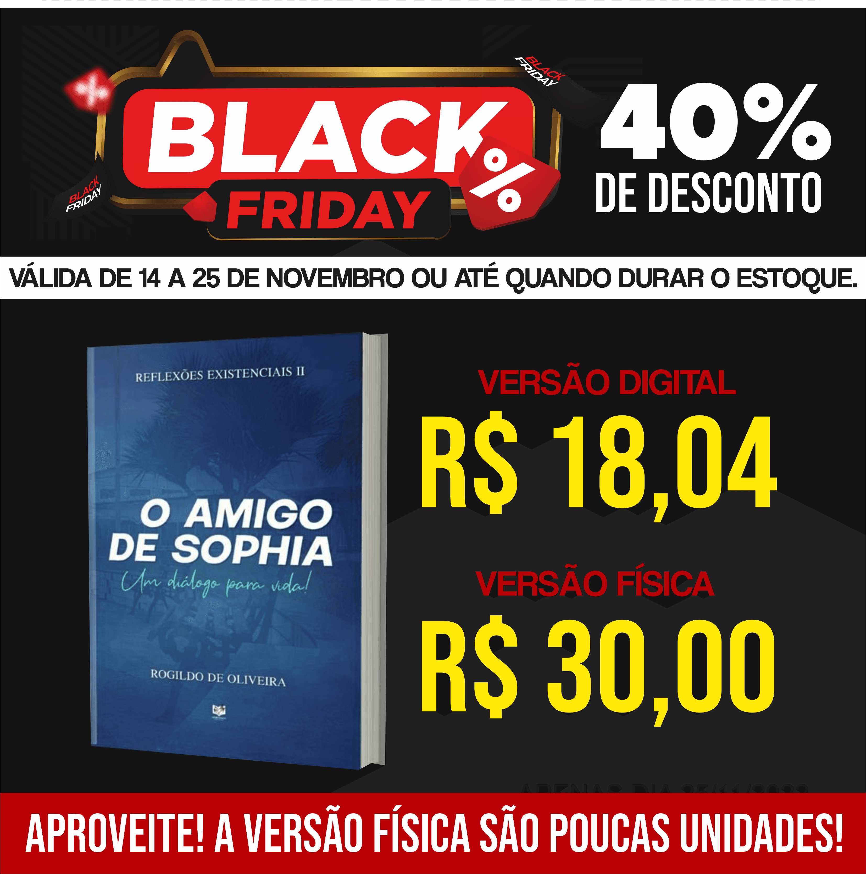 PROMOÇÃO IMPERDÍVEL PARA ENTRAR NO CLIMA DA BLACK FRIDAY 2022 COM 40% DE DESCONTO!